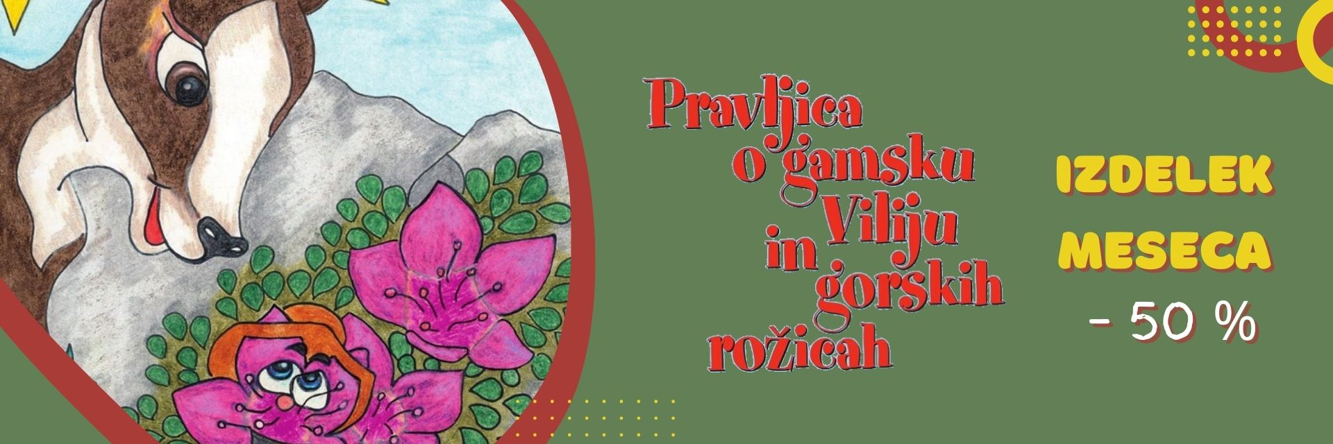 izdelek_meseca_pravljica_o_gamsku_viliju_in_gorskih_rozicah